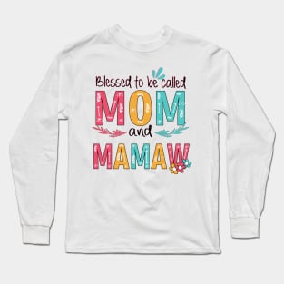 Blessed To Be Called Mom And Mamaw Long Sleeve T-Shirt